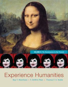 Paperback Experience Humanities, Volume II: The Renaissance to the Present Book