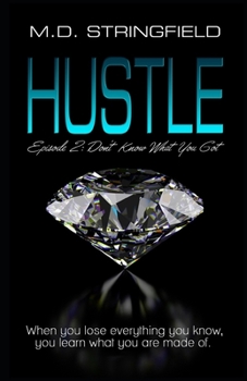 Paperback Hustle: Episode 2: Don't Know What You Got Book