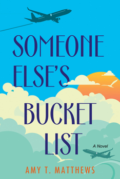 Paperback Someone Else's Bucket List: A Moving and Unforgettable Novel of Love and Loss Book