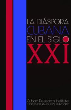 Paperback La diaspora cubana en el siglo XXI Book