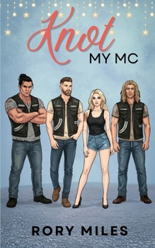 Knot My MC: How a Feisty Omega Finds Love (Omega Love) - Book #3 of the Omega Love