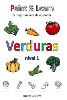 Paperback Paint & Learn: Verduras (nivel 1) [Spanish] Book