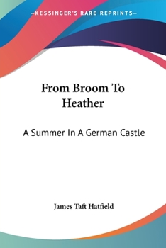 Paperback From Broom To Heather: A Summer In A German Castle Book