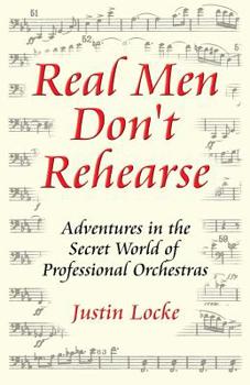 Paperback Real Men Don't Rehearse Book