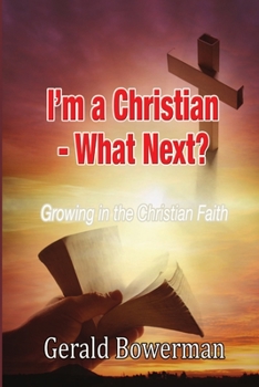Paperback I'm a Christian - What Next? Book