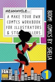 Paperback Boom! Comics by Shelia: A What Happens Next Comic Book for Budding Illustrators and Story Tellers Book