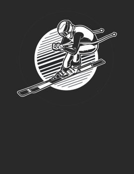 Trainingsbuch für Skifahrer: Stetige Verbesserung mit diesem Trainigstagebuch ? Vorlage für über 100 Trainigstage ? Planen, üben, umsetzen ? A4+ Format ? Motiv: Ski (German Edition)