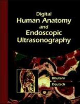 Hardcover Digital Human Anatomy and Endoscopic Ultrasonography Book