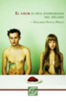 Paperback El amor es una enfermedad del hígado Book