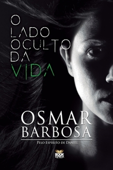 Paperback O Lado Oculto Da Vida [Portuguese] Book