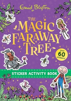 The Magic Faraway Tree: The Magic Faraway Tree Sticker Activity Book