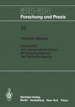 Paperback Flexibilität Von Personalintensiven Montagesystemen Bei Serienfertigung [German] Book