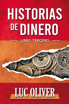 Paperback Historias de Dinero: Libro Tercero [Spanish] Book