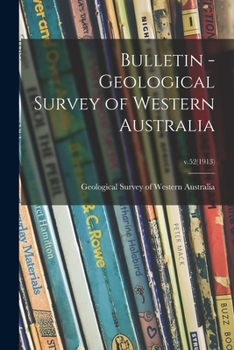 Bulletin - Geological Survey of Western Australia; v.52
