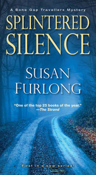Splintered Silence - Book #1 of the Bone Gap Travellers