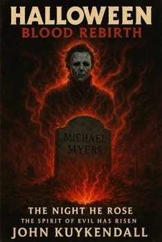 "Halloween: Blood Rebirth": "The Night He Rose"