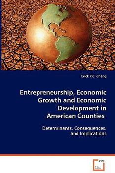 Paperback Entrepreneurship, Economic Growth and Economic Development in American Counties Book