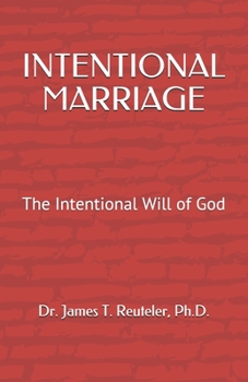 Paperback Intentional Marriage: The Intentional Will of God Book
