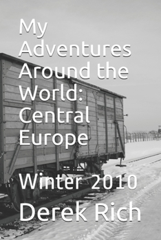 My Adventures Around the World: Central Europe: Winter 2010