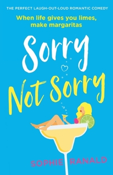 Paperback Sorry Not Sorry: The perfect laugh out loud romantic comedy Book