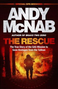 Paperback The Rescue: The True Story of the SAS Mission to Save Hostages from the Taliban Book