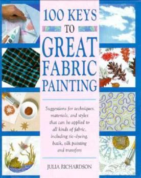 Hardcover 100 Keys to Great Fabric Painting Book