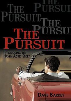 Paperback The Pursuit: Introducing the Haven Acres Story Book