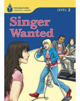 Paperback Singer Wanted!: Foundations Reading Library 2 Book