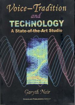 Paperback Voice Tradition and Technology: A State-of-the-Art Studio Book