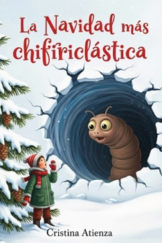 Paperback La navidad más Chifiriclástica: Teo cae al agujero de gusano [Spanish] Book