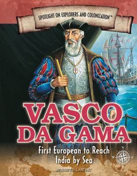 Library Binding Vasco Da Gama: First European to Reach India by Sea Book