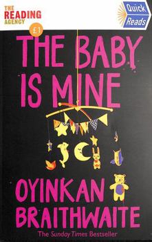 Paperback The Baby Is Mine: Quick Reads Book