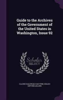 Guide to the Archives of the Government of the United States in Washington, Issue 92