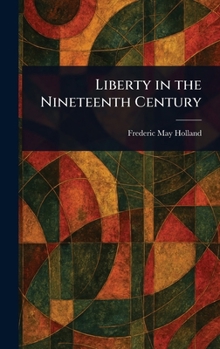 Liberty in the Nineteenth Century