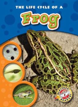 The Life Cycle of a Frog (Paperback) (Blastoff! Readers: Life Cycles) - Book  of the Life Cycles