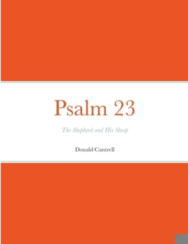 Paperback Psalm 23: The Shepherd and His Sheep Book