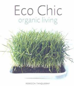 Hardcover Eco Chic: Organic Living Book