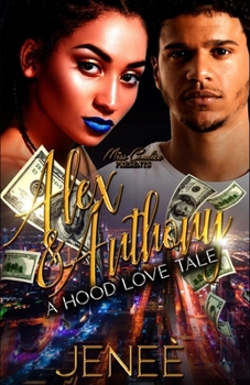 Paperback Alex & Anthony: A Hood Love Tale Book