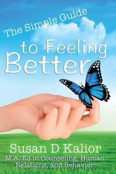 Paperback The Simple Guide to Feeling Better Book