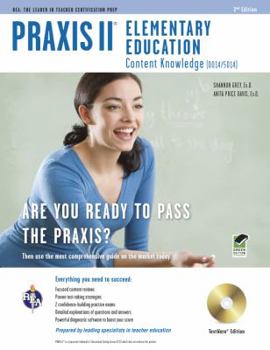 Paperback Praxis II Elementary Education: Content Knowledge (0014/5014),the Best Teachers Test Prep for the Praxis (PRAXIS Teacher Certification Test Prep) Book