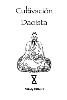 Cultivación Daoísta, Libro 10: Programa de Retiro (Spanish Edition)