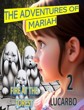 Paperback The Adventures of Mariah: Fire at the Forest Book