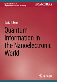 Hardcover Quantum Information in the Nanoelectronic World Book