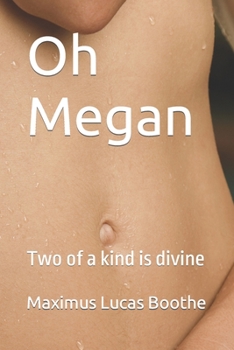 Paperback Oh Megan: Two of a kind is divine Book