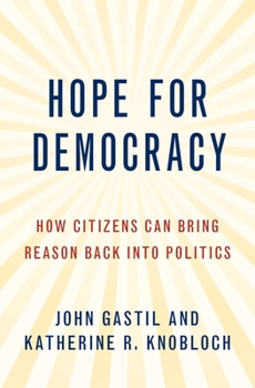 Paperback Hope for Democracy: How Citizens Can Bring Reason Back Into Politics Book