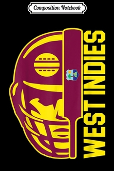 Composition Notebook: Cricket West Indies Fan Helmet Ball and Bat Design Journal/Notebook Blank Lined Ruled 6x9 100 Pages