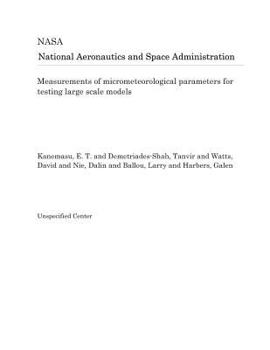 Paperback Measurements of Micrometeorological Parameters for Testing Large Scale Models Book