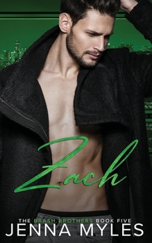 Zach: A Brash Brothers Romance - Book #5 of the Brash Brothers