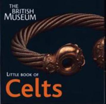 Paperback The British Museum Little Book of Celts Book