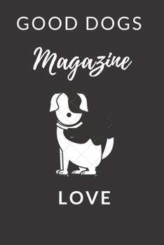 Paperback Magazine: Good Dogs Love Book